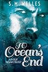 To Ocean's End To Ocean's End