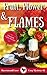Fruit, Flower & Flames (Ravenwood Cove Mystery #8)