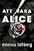 Att vara Alice