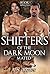 Shifters Of The Dark Moon: ...