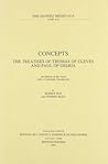 Concepts: The Treatises of Thomas of Cleves and Paul of Gelria: An Edition of the Texts with a Systematic Introduction