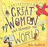 Fantastically Great Women Who Changed Wo by Kate Pankhurst