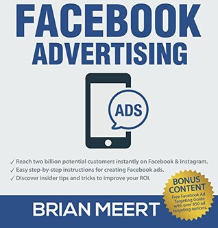 The Complete Guide to Facebook Advertising (Kindle Edition)