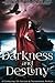 Darkness And Destiny by Megan Crewe Darkness And Destiny by Megan Crewe