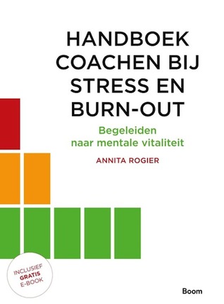Handboek coachen bij stress en burn-out: Begeleiden naar mentale vitaliteit (Paperback)