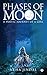 Phases of Moon : A poetic j...