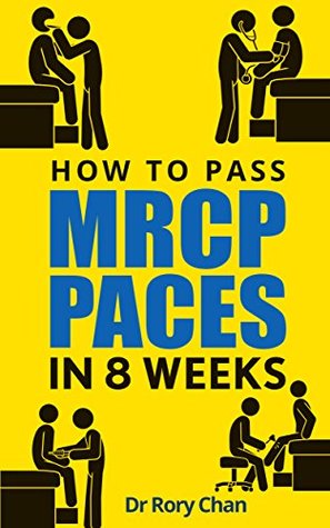 How To Pass MRCP PACES In 8 Weeks