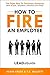 How to Fire an Employee: The Right Way to Terminate Someone (LEADx Guide)