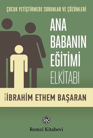 Ana Babanın Eğitimi ElKitabı (Paperback)