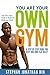 you are your own gym by Stephan Jonathan Din