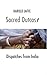 Sacred Outcast: Dispatches ...