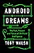 Android Dreams: The Past, P...