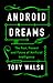 Android Dreams by Toby Walsh Android Dreams by Toby Walsh
