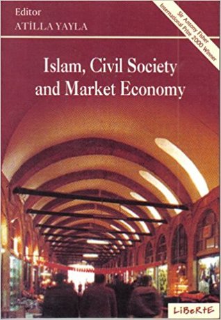 Islam, Civil Society and Market Economy
