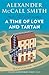 A Time of Love and Tartan (44 Scotland Street #12)