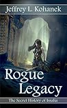 Rogue Legacy by Jeffrey L. Kohanek