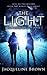 The Light: Who Do You Become When the World Falls Away? (The Light #1)