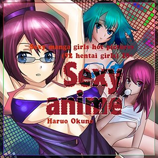 Sexy anime: Sexy manga girls hot pictures (92 hentai girls) 18+