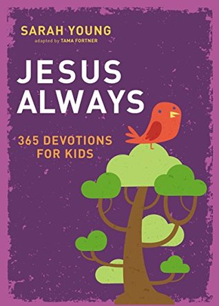 Jesus Always: 365 Devotions for Kids (Kindle Edition)