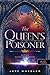 The ​Queen's Poisoner – A királynő méregkeverője  (Királyforrás, #1)