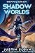 Shadow Worlds (Shadow Corps...