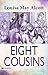 Eight Cousins: Louisa May Alcott's Journey of Family and Growth