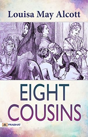 Eight Cousins: Louisa May Alcott's Journey of Family and Growth