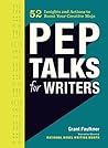 Pep Talks for Writers: 52 Insights and Actions to Boost Your Creative Mojo Book cover for Pep Talks for Writers: 52 Insights and Actions to Boost Your Creative Mojo