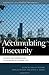 Accumulating Insecurity: Violence and Dispossession in the Making of Everyday Life