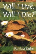 Will I Live, Will I Die? (Hardcover)