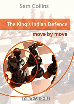 The King's Indian Defence: Move by Move (Kindle Edition)