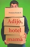 Adijo, hotel mama by Damjana Kenda Hussu
