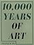 10,000 Years of Art