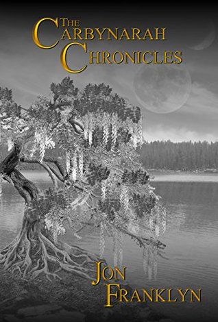 The Carbynarah Chronicles: An Epic Fantasy Adventure (Swords and Magic)