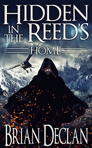 Hidden in the Reed's - (A Coming of Age Fantasy Adventure): Home