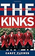 The Kinks: A Thoroughly English Phenomenon