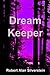 Dream Keeper