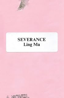 Severance by Ling Ma