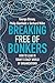 Breaking Free of Bonkers: H...
