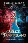 Alice In Vampireland by Brielle Barbot