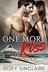 One More Kiss by Roxy Sinclaire