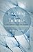 Touching the Infinite: A New Perspective on the Buddha's Four Foundations of Mindfulness