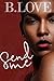 Send Me by B. Love