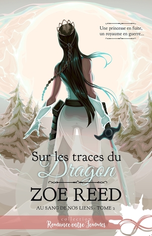 Sur les traces du dragon (Au sang de nos liens, #2)