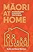Maori at Home: An Everyday ...