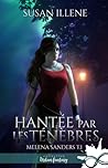 Hantée par les ténèbres by Susan Illene