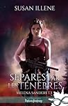Séparés par les ténèbres by Susan Illene