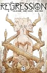 Regression #5 by Cullen Bunn