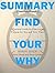 Summary: Find Your Why: A Practical Guide for Discovering Purpose for You and Your Team