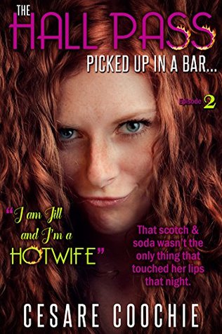 The Hall Pass or Picked up in a Bar had Sex in a car: Her husband saw it all. Watching My Hotwife-get-Fingered-give-Oral Sex in a Car-it was-Wife Sharing Sex-for me-Exhibitionism Sex-for-My Hot Wife (Kindle Edition)